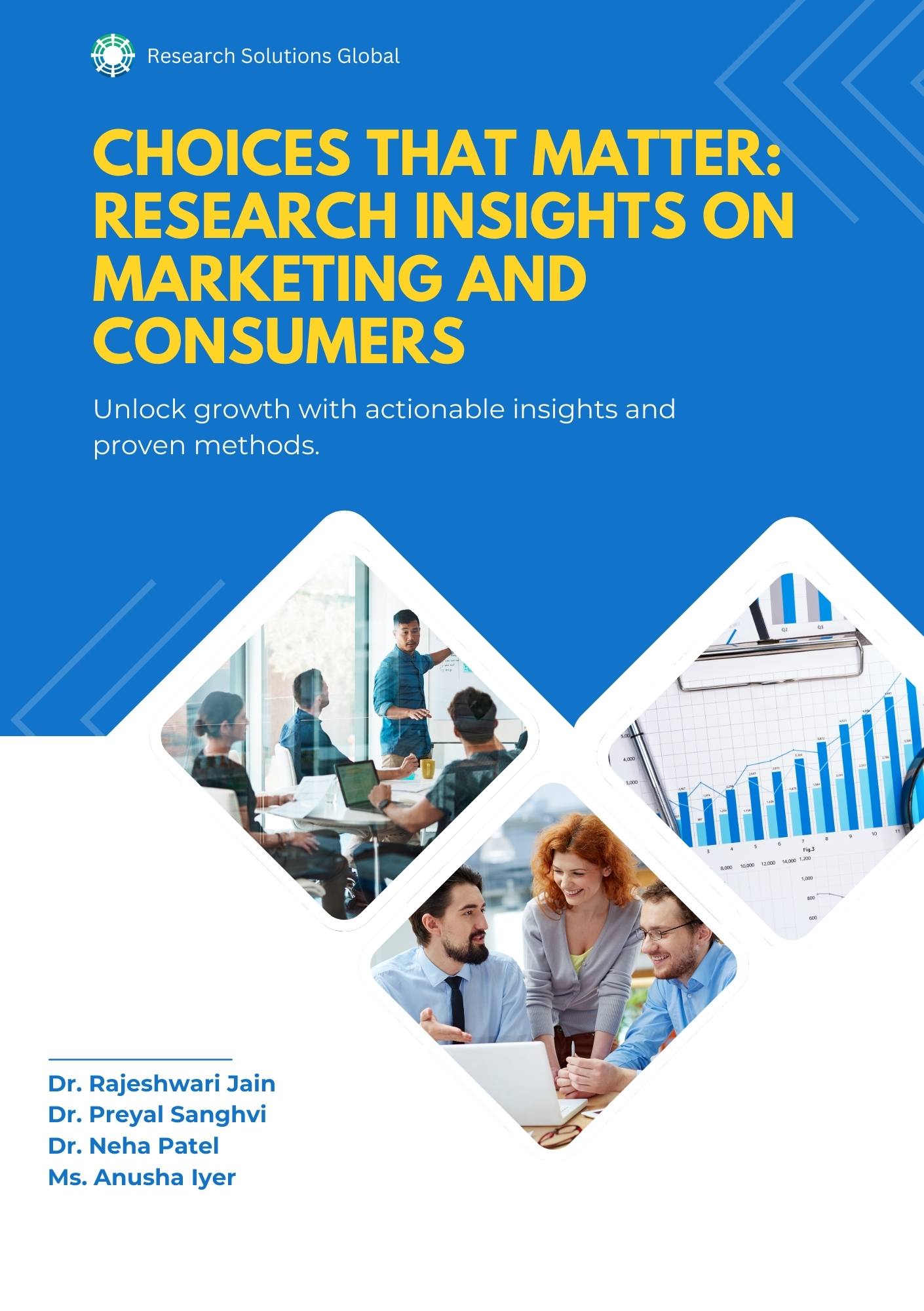 Choices that Matter: Research Insights on Marketing and Consumers